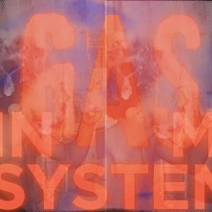 Gas In My System (Explicit)