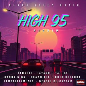 High 95 Riddim (Explicit)