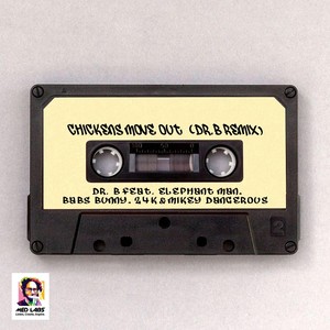 Chickens Move Out [feat. Elephant Man, Babs Bunny, 24K & Mikey Dangerous] (Remix)