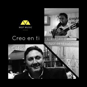 Creo en ti(feat. Raúl & catón)