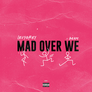 Mad Over We (Explicit)
