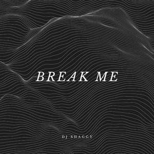 Break Me