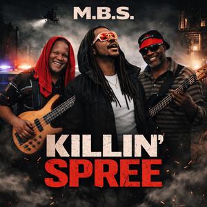 Killin' Spree (feat. LaVon Starr, Dave Marsh & Basseydrae)