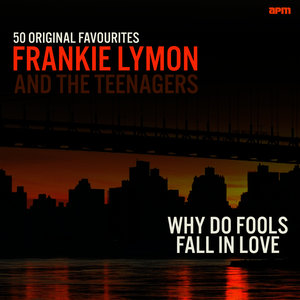 Why Do Fools Fall in Love - 50 Original Favourites