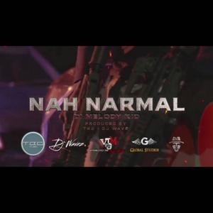 Nah Narmal (Explicit)