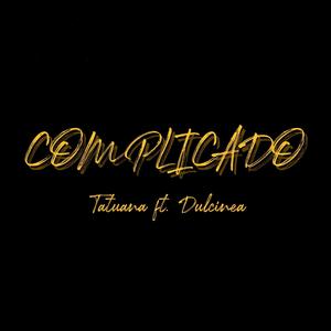 Complicado (feat. Dulcinea)