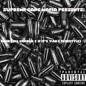 If Its War (Freestyle) (Explicit)