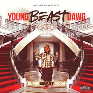 Big Stinga Presents Super Beast Mode (Explicit)