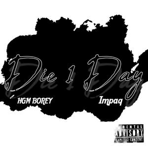 Die 1 Day (Explicit)