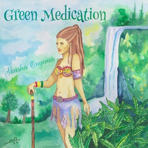 Green Medication (Explicit)