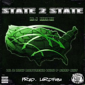 State 2 State(feat. Lil 2 Dow, Baby 9eno, LuLu P & A$aP Ant)