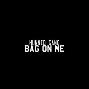 Bag On Me (Explicit)