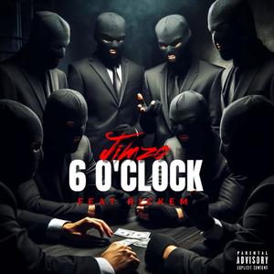 6 O'CLOCK (feat. Rickem) (Explicit)