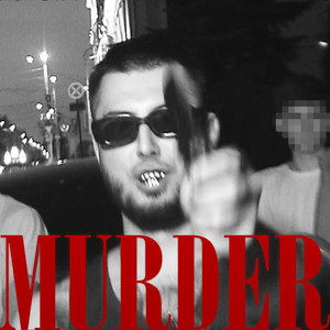 MURDER (Explicit)