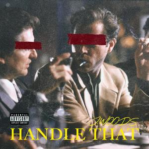 Handle That (Explicit)