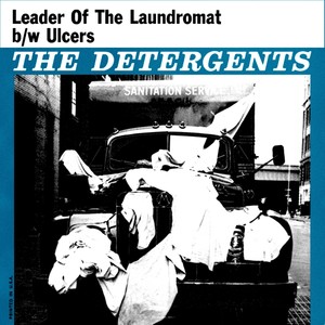Leader Of The Laundromat b/w Ulcers