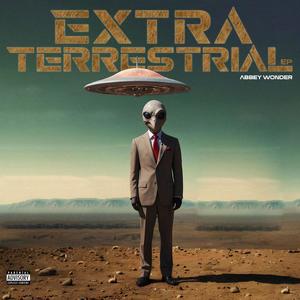 Extra Terrestrial (Explicit)