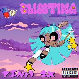 BLISSTINA (Explicit)