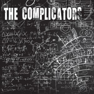 The Complicators (Explicit)