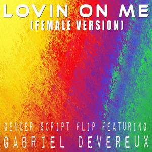 Lovin On Me (Female Version) [Explicit]