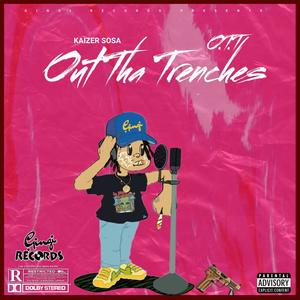 Out Tha Trenches (Explicit)