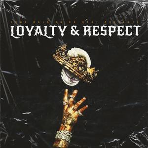 Loyalty & Respect (Explicit)