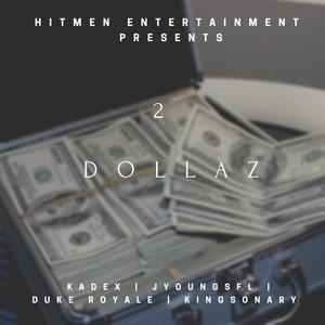 2 Dollaz(feat. Kingsonary)