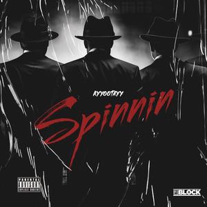 Spinnin (Explicit)