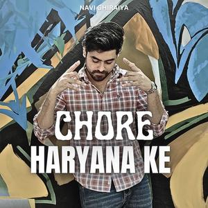 Chore Haryana ke (feat. Manni Music) [Explicit]