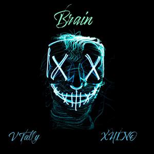 Brain (feat. XHINO) [Explicit]