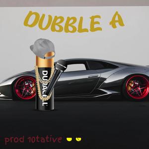 DUBBLE A (feat. 10tative) [Explicit]