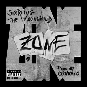 ZONE (feat. Starling TheMoonchild) (Explicit)