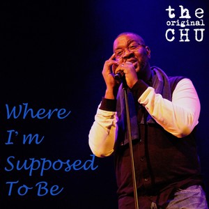 Where Im Supposed to Be