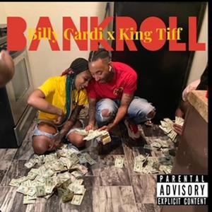 Bankroll (feat. King Tiff) [Explicit]