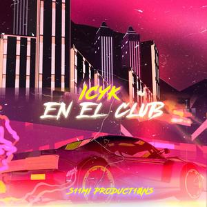 EN EL CLUB (feat. Ertex Beats) [Explicit]