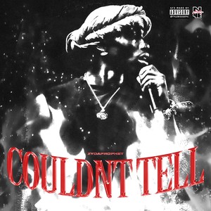 Couldn't Tell (Explicit)