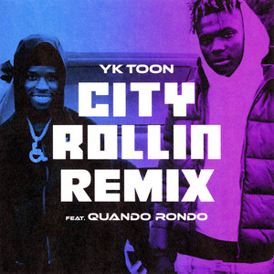 City Rollin (Remix) [feat. Quando Rondo] [Explicit]