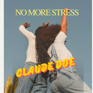 No More Stress (Explicit)