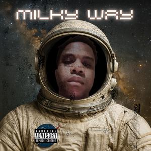 Milky Way (Explicit)