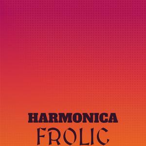 Harmonica Frolic