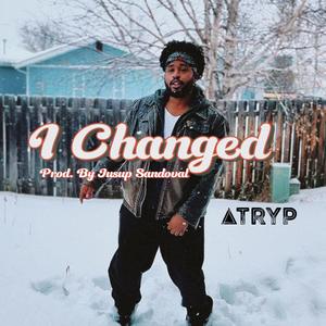 I Changed