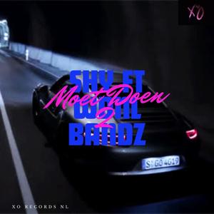 Moet Doen 2 (feat. Shy & WDNL Bandz)