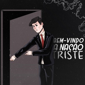 Bem-Vindo a Nação Triste (Explicit)