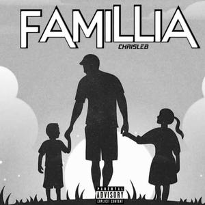 Famillia (Explicit)