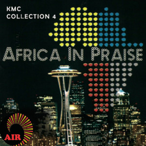 Africa In Praise (KMC Collection 4)