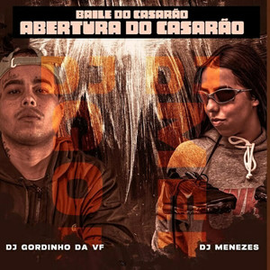 Baile do Casarao - Abertura Casarao (Explicit)