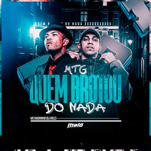 Mtg Quem Brotou do Nada (Explicit)