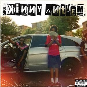 Skinny Anthem (Explicit)