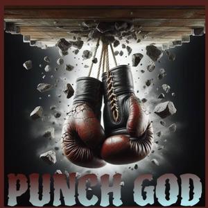 Punch God (feat. Flex_S.o.S & Wdg.Fatboy) [Explicit]