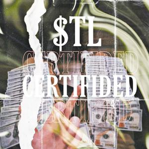 STL CERTIFIED (feat. TNOJay) [Explicit]